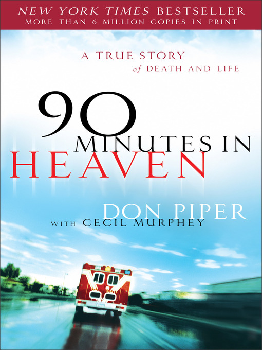 Title details for 90 Minutes in Heaven by Don Piper - Wait list